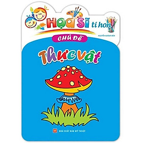 Họa sĩ tí hon - thực vật