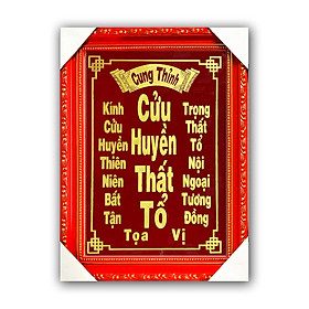 Cửu Huyền Thất tổ chữ Việt - khắc chữ Vàng - Nhũ Kim Sa - khung gỗ cao 40cm (sản phẩm thủ công)