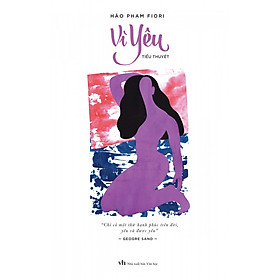 VÌ YÊU - Hảo Phạm Fiori