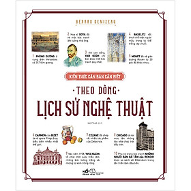 [Download Sách] Kiến Thức Căn Bản Cần Biết - Theo Dòng Lịch Sử Nghệ Thuật