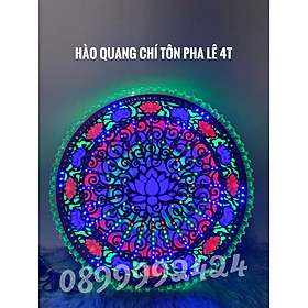Mua ĐÈN THỜ HÀO QUANG LED CHÍ TÔN PHA LÊ 4 TẤC (40cm)