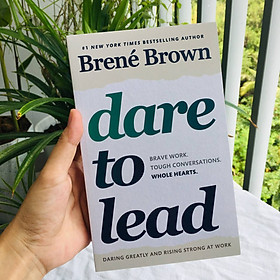 Hình ảnh sách Dare to Lead : Brave Work. Tough Conversations. Whole Hearts.