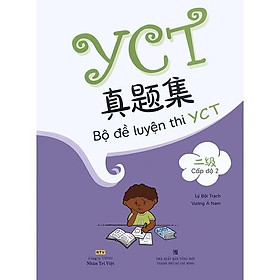 Bộ Đề Luyện Thi YCT - Cấp Độ 2 - Nhân Trí Việt - Trí Việt