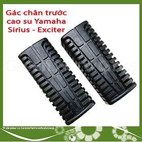 Gác chân trước cao su Yamaha Sirius Exciter Green Networks Group