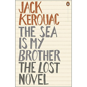 The Sea is My Brother: The Lost Novel