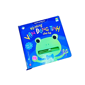 Sách tương tác - Kỹ năng vận động tinh cho bé