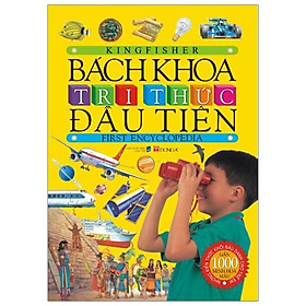 Sách Bách Khoa Tri Thức Đầu Tiên (Tái Bản)