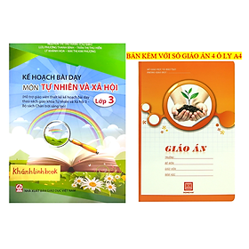 Sách - Kế hoạch bài dạy môn Tự nhiên và xã hội lớp 3 (bộ Chân trời sáng tạo)