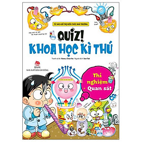 Sách Comic - Quiz! Khoa Học Kì Thú - Thí Nghiệm - Quan Sát
