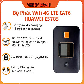 Mua Bộ Phát Wifi 4G Lte Cat6 HUAWEI E5785 – Hỗ Trợ 2 Băng Tần 2.4ghz và 5ghz Tốc Độ 300Mb  Màn Hình Lcd Pin 3000mAh giao hành nhanh - Hàng Nhập Khẩu