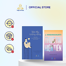 Combo sách Krishnamurti Thực Tại Hiện Tiền và Lấp Đầy Trống Rỗng