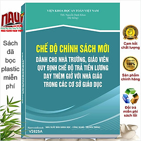 Sách Chế Độ Chính Sách Mới Dành Cho Nhà Trường, Giáo Viên - Quy Định Chế Độ Trả Tiền Lương Dạy Thêm Giờ (V2625A)