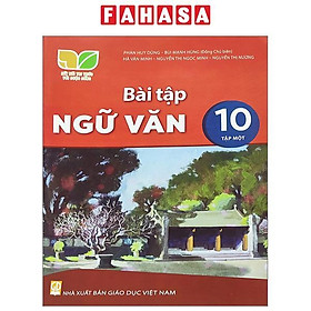Sách Giáo Khoa Bài Tập Ngữ Văn 10 - Tập 1 (Kết Nối Tri Thức) (Chuẩn)
