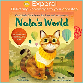 Sách - Nala's World - One Little Cat's Quest for Love and Adventure by Frann Preston-Gannon (UK edition, hardcover)