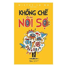 Sách-Khống chế nỗi sợ