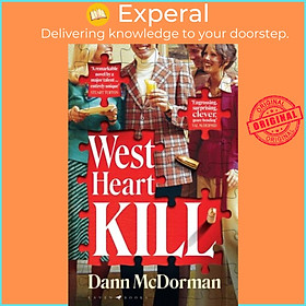Sách - West Heart Kill - An outrageously original murder mystery by Dann McDorman (UK edition, hardcover)