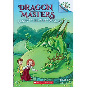 Sách ngoại văn: Dragon Masters #14: The Land Of The Spring Dragon