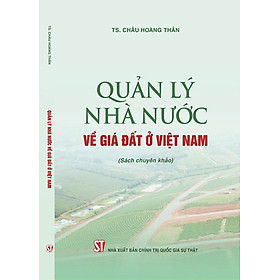 Quản Lý Nhà Nước Về Giá Đất Ở Việt Nam