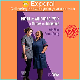 Sách - Health and Wellbeing at Work for Nurses and M by Holly, PhD, CPsychol, AFBPsS, PGCHE, BA , SFHEA (Professor of Behavioural Medicine, School of Healt (UK edition, paperback)