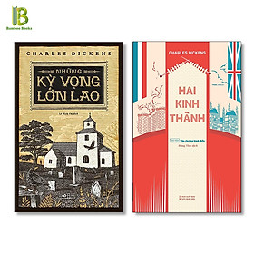 Hình ảnh Combo 2 Tác Phẩm Kinh Điển Của Charles Dickens: Những Kỳ Vọng Lớn Lao + Hai Kinh Thành (Tặng Kèm Bookmark Bamboo Books)