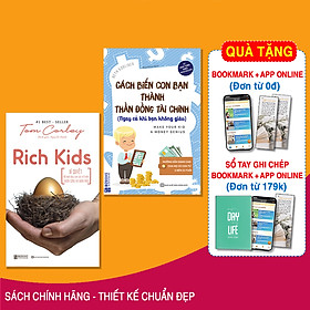Combo sách: Rich Kids: Bí quyết để nuôi dạy con cái trở nên thành công và hạnh phúc + Cách Biến Con Bạn Thành Thần Đồng Tài Chính (Ngay Cả Khi Bạn Không Giàu)