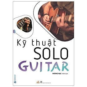 Kỹ Thuật SOLO Guitar