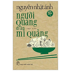 Hình ảnh Truyện Ngắn: Người Quảng Đi Ăn Mì Quảng