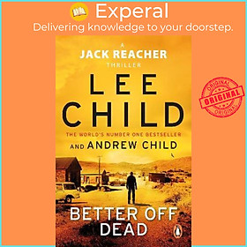 Sách - Better Off Dead : (Jack Reacher 26) by Lee Child (UK edition, paperback)