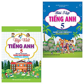 Bài Tập Tiếng Anh + Tập Viết Tiếng Anh Lớp 5 - Bộ Sách Family And Friends 5 National Edition - Combo 2 Cuốn - Hồng Ân - An An