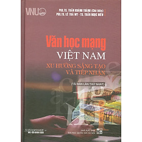 Ảnh bìa Văn Học Mạng Việt Nam - Xu Hướng Sáng Tạo Và Tiếp Nhận (Tái bản lần thứ nhất) - Bìa cứng
