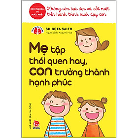Sách Mẹ Tập Thói Quen Hay, Con Trưởng Thành Hạnh Phúc