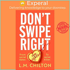Sách - Don't Swipe Right by L.M. Chilton (UK edition, hardcover)