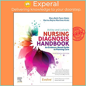 Sách - Ackley and Ladwig's Nursing Diagnosis Handbook - An Evidence-Bas by Mary Beth Flynn Makic (UK edition, paperback)