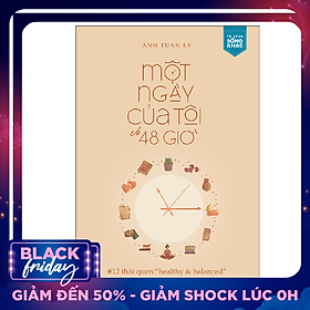 Một Ngày Của Tôi Có 48 Giờ - 12 Thói Quen “Healthy & Balanced"