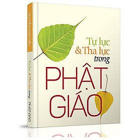 Download sách Tự Lực Và Tha Lực Trong Phật Giáo