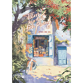 Sách Tiệm Tạp Hóa Đơn Phương (trọn bộ) - Xích Ma ĐL - Hiện đại, tình trai, boy love, đời thường, yêu thầm, tổng tài