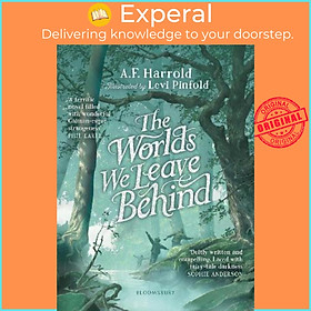 Sách - The Worlds We Leave Behind by A.F. Harrold,Levi Pinfold (UK edition, hardcover)