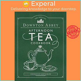 Sách - The Official Downton Abbey Afternoon Tea Cookbook by Gareth Neame (UK edition, hardcover)