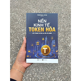 NỀN KINH TẾ TOKEN HÓA - Bức tranh tương lai của tài chính - Yoshitaka Kitao - Mihidu dịch - Thái Hà Books