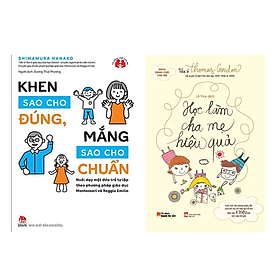 Combo 2 Quyển : Khen Sao Cho Đúng, Mắng Sao Cho Chuẩn + Học Làm Cha Mẹ Hiệu Quả (Sach Làm Cha Mẹ )