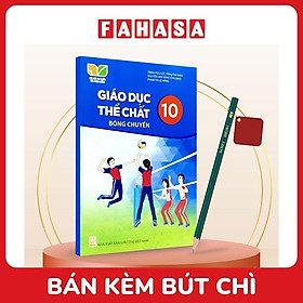 Sách Giáo Khoa Giáo Dục Thể Chất 10 - Bóng Chuyền (Kết Nối) (Chuẩn) - Kèm Bút Chì