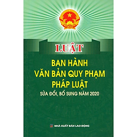 Ảnh bìa Luật Ban Hành Văn Bản Quy Phạm Pháp Luật Sửa Đổi, Bổ Sung Năm 2020