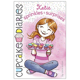 [Download Sách] Katie Sprinkles & Surprises (17) (Cupcake Diaries)