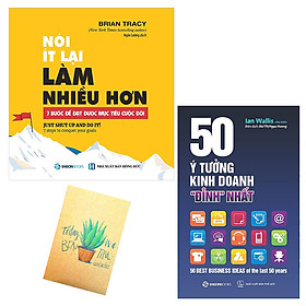 Combo Nói Ít Lại, Làm Nhiều Hơn và 50 Ý Tưởng Kinh Doanh " Đỉnh" Nhất( Tặng kèm Sổ Tay)