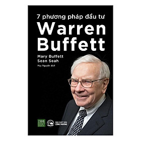 Sách 7 Phương Pháp Đầu Tư Warren Buffett - BẢN QUYỀN