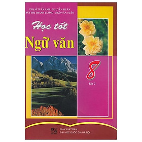 Học Tốt Ngữ Văn - Lớp 8 (Tập 2)