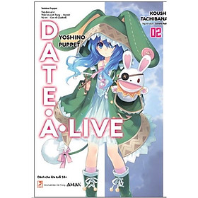 Date a live tập 2 tái bản 2023 - bản quyền