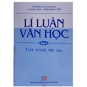 Sách - Lí luận Văn học Tập 3: Tiến trình văn học