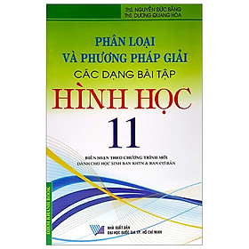 Phân Loại Và Phương Pháp Giải Các Dạng Bài Tập Hình Học 11