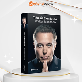 Tiểu Sử Elon Musk (Walter Isaacson)